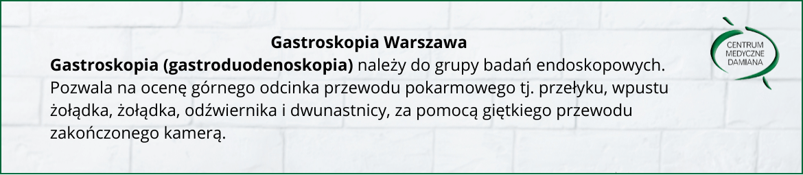 Gastroskopia w Warszawie