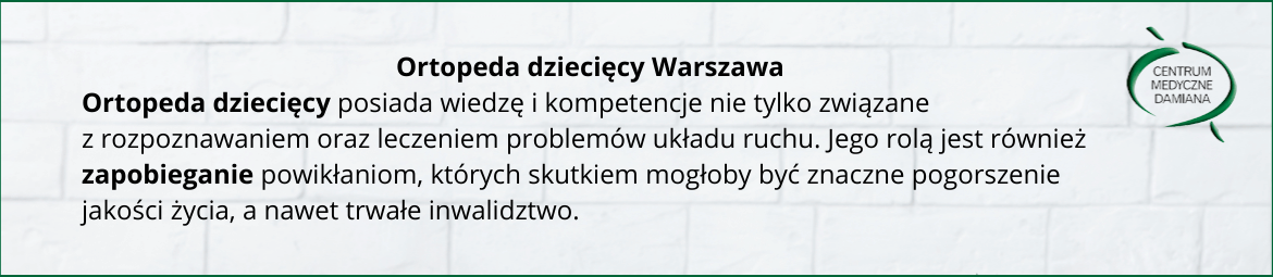 Ortopeda dziecięcy Warszawa