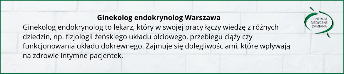 Ginekolog endokrynolog Warszawa