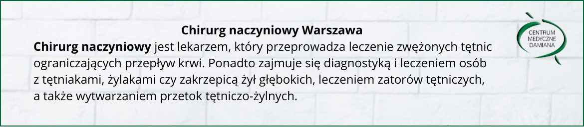 Chirurg naczyniowy Warszawa