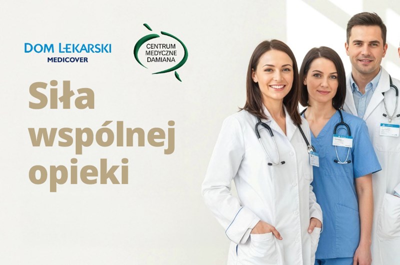 Od 1 października 2025 r. Dom Lekarski i&nbsp;Centrum Medyczne Damiana działają razem