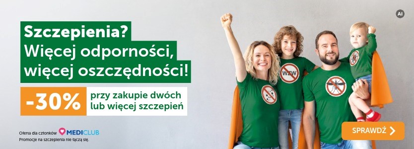 Szczepienia? Więcej odporności, więcej oszczędności! -30% przy zakupie dwóch lub więcej szczepień
