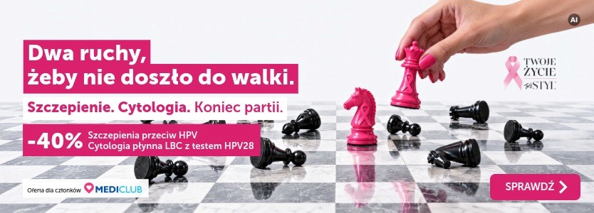 Dwa ruchy, żeby nie doszło do walki. -40% na szczepienia przeciw HPV oraz cytologię LBC z testem HPV28