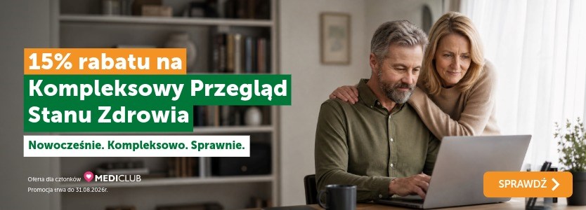 15% rabatu na Kompleksowy Przegląd Stanu Zdrowia. Nowocześnie, kompleksowo, sprawnie